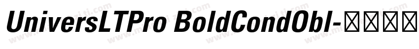 UniversLTPro BoldCondObl字体转换